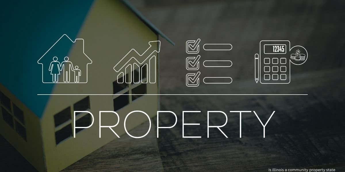 is illinois a community property state