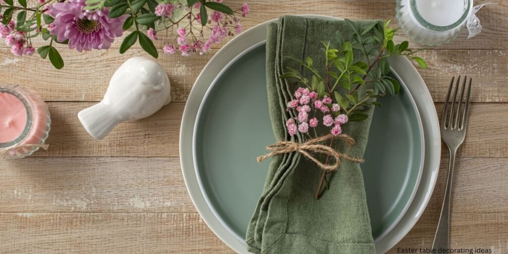 Easter table decorating ideas